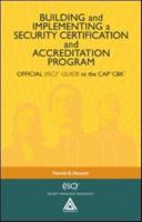 Building and Implementing a Security Certification and Accreditation Program