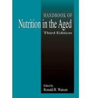 Handbook of Nutrition in the Aged