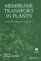 Membrane Transport in Plants Annual Plant Reviews, Volume Fifteen