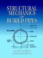 Structural Mechanics of Buried Pipes