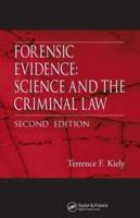 Forensic Evidence: Science and the Criminal Law, Second Edition