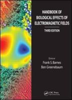 Handbook of Biological Effects of Electromagnetic Fields - Two Volume Set
