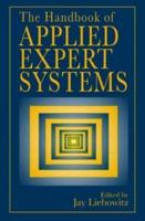 The Handbook of Applied Expert Systems