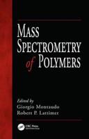 Mass Spectrometry of Polymers