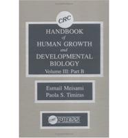 CRC Handbook of Human Growth and Developmental Biology, Volume III, Part B