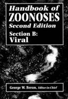 Handbook of Zoonoses. Section B Viral