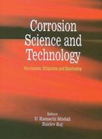 Corrosion Science Mechanisms, Mitigation and Monitoring