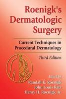 Roenigk's Dermatologic Surgery