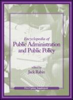 Encyclopedia of Public Administration and Public Policy, First Update Supplement