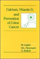 Calcium, Vitamin D, and Prevention of Colon Cancer