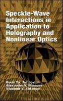 Speckle-Wave Interactions in Application to Holography and Nonlinear Optics