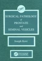 Surgical Pathology of Prostate and Seminal Vesicles