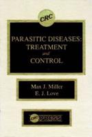 Parasitic Diseases : Treatment & Control