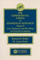 The Experimental Animal in Biomedical Research