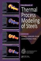 Handbook of Thermal Process Modeling of Steels