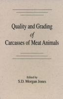 Quality and Grading of Carcasses of Meat Animals