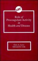 Procoagulant Activity in Health and Disease