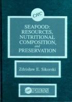 Seafood : Resources, Nutritional Composition, and Preservation
