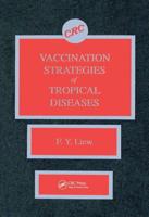 Vaccination Strategies of Tropical Diseases