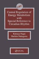Central Regulation of Energy Metabolism With Special Reference to Circadian Rhythm