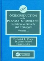 Oxidoreduction at the Plasma Membranerelation to Growth and Transport, Volume II
