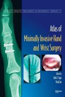 Atlas of Minimally Invasive Hand and Wrist Surgery