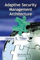 Adaptive Security Management Architecture