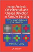 Image Analysis, Classification and Change Detection in Remote Sensing