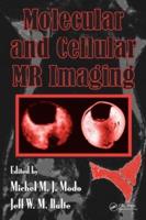 Molecular and Cellular MR Imaging