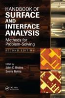 Handbook of Surface and Interface Analysis: Methods for Problem-Solving, Second Edition