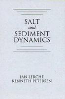 Salt and Sediment Dynamics