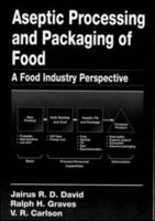 Aseptic Processing and Packaging of Food