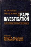 Practical Aspects of Rape Investigation