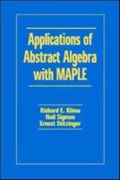 Applications of Abstract Algebra With Maple