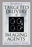 Handbook of Targeted Delivery of Imaging Agents