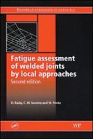 Fatigue Assessment of Welded Joints by Local Approaches