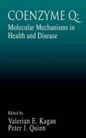 Coenzyme Q: Molecular Mechanisms in Health and Disease