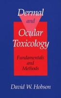 Dermal and Ocular Toxicology