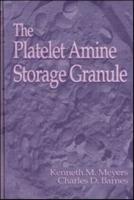 The Platelet Amine Storage Granule