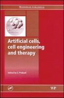 Artificial Cells, Cell Engineering and Therapy