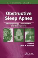 Obstructive Sleep Apnea. Pathophysiology, Comorbidities, and Consequences