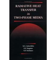 Radiative Heat Transfer in Two-Phase Media