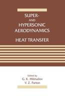 Super- and Hypersonic Aerodynamics and Heat Transfer