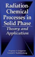 Radiation-Chemical Processes in Solid Phase