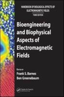 Handbook of Biological Effects of Electromagnetic Fields. Bioengineering and Biophysical Aspects of Electromagnetic Fields