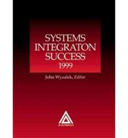 Systems Integration Success, 1999