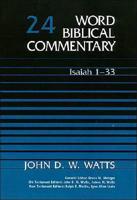 Word Biblical Commentary. Isaiah 1-33
