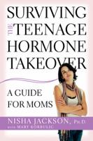 Surviving the Hormone Takeover