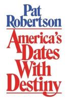 America's Dates With Destiny