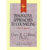 Innovative Approaches to Counseling